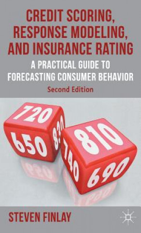 Carte Credit Scoring, Response Modeling, and Insurance Rating Steven Finlay