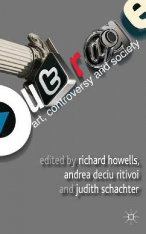 Kniha Outrage: Art, Controversy, and Society R. Howells