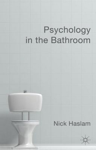 Książka Psychology in the Bathroom Nick Haslam