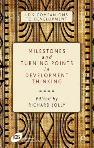 Carte Milestones and Turning Points in Development Thinking R. Jolly