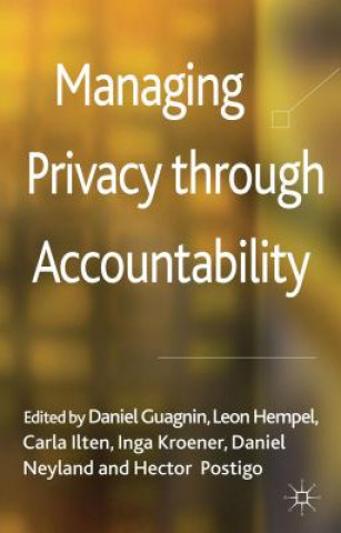 Book Managing Privacy through Accountability Daniel Neyland