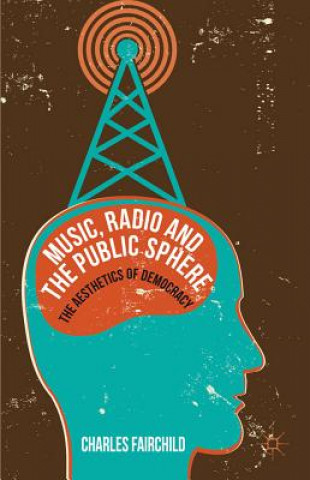 Książka Music, Radio and the Public Sphere Charles Fairchild