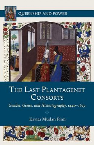 Knjiga Last Plantagenet Consorts Kavita Mudan Finn