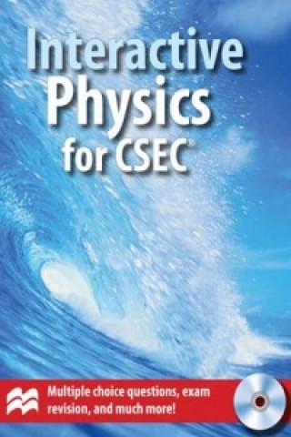 Digitalno Interactive Physics for CSEC (R) Examinations CD-ROM Linda Atwaroo-Ali