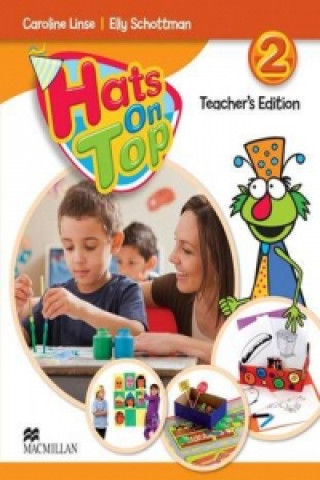 Kniha Hats On Top Level 2 Teacher's Edition & Webcode Pack Elly Schottman