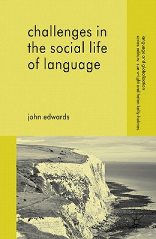 Książka Challenges in the Social Life of Language John Edwards