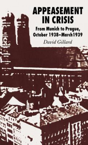 Book Appeasement in Crisis David Gillard