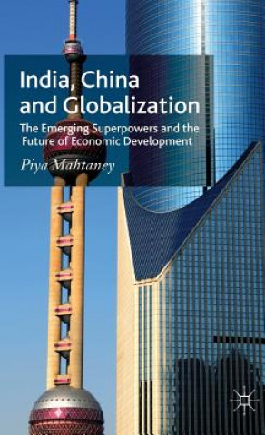 Könyv India, China and Globalization Piya Mahtaney