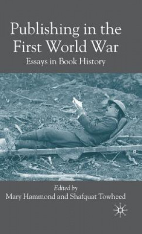 Kniha Publishing in the First World War M. Hammond