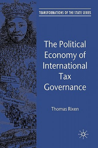 Knjiga Political Economy of International Tax Governance Thomas Rixen