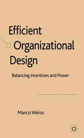 Book Efficient Organizational Design Marco Weiss