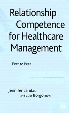 Carte Relationship Competence for Healthcare Management Jennifer Landau