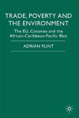 Βιβλίο Trade, Poverty and The Environment Adrian Flint