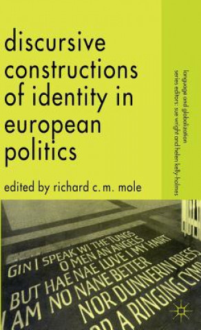 Kniha Discursive Constructions of Identity in European Politics R. Mole