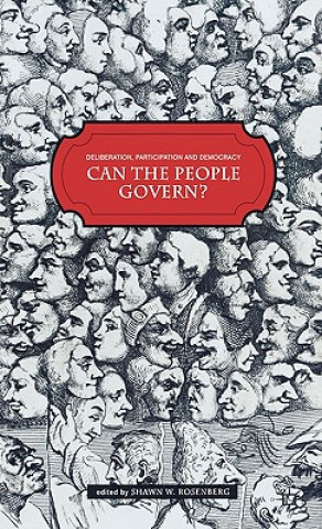 Kniha Deliberation, Participation and Democracy Shawn W. Rosenberg