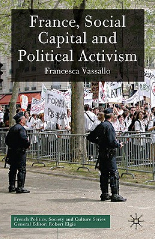 Könyv France, Social Capital and Political Activism Francesca Vassallo