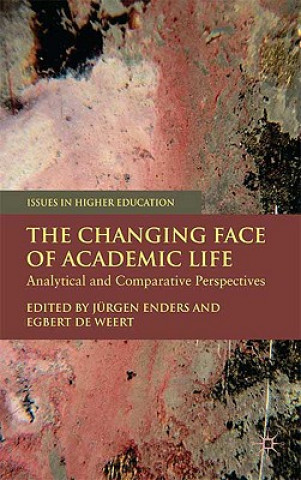 Kniha Changing Face of Academic Life Egbert De Weert