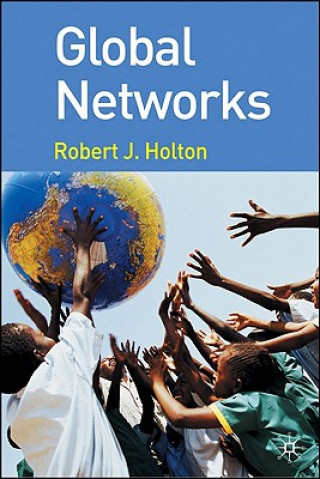 Książka Global Networks Robert J. Holton