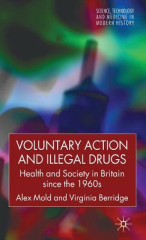 Carte Voluntary Action and Illegal Drugs Alex Mold