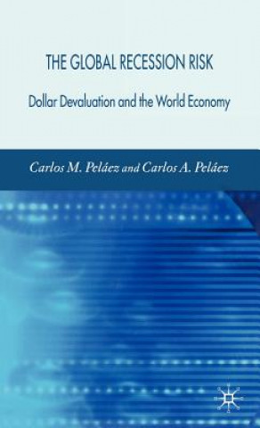 Carte Global Recession Risk Carlos A. Pelaez