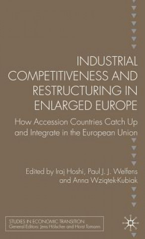 Knjiga Industrial Competitiveness and Restructuring in Enlarged Europe Paul J. J. Welfens