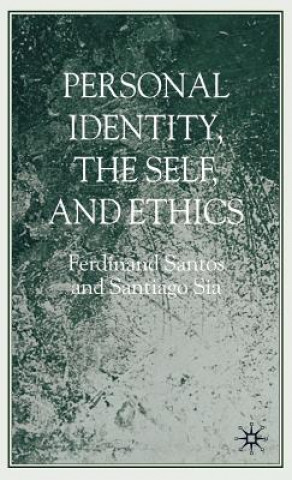 Książka Personal Identity, the Self, and Ethics Ferdinand Santos