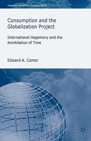 Book Consumption and the Globalization Project Edward A. Comor