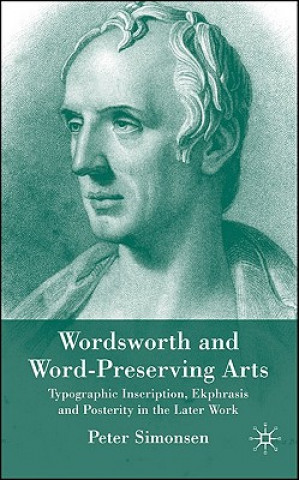 Kniha Wordsworth and Word-Preserving Arts Peter Simonsen