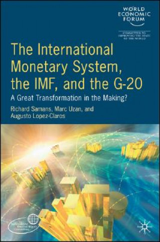 Carte International Monetary System, the IMF and the G20 World Economic Forum