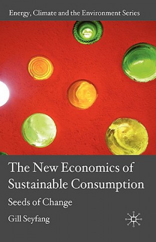 Carte New Economics of Sustainable Consumption Gill Seyfang