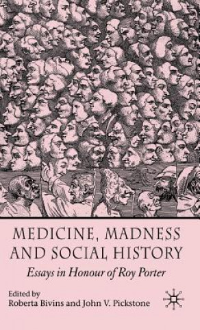 Book Medicine, Madness and Social History R. Bivins