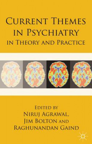 Carte Current Themes in Psychiatry in Theory and Practice N. Agrawal