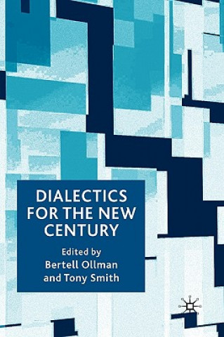 Könyv Dialectics for the New Century Tony Smith