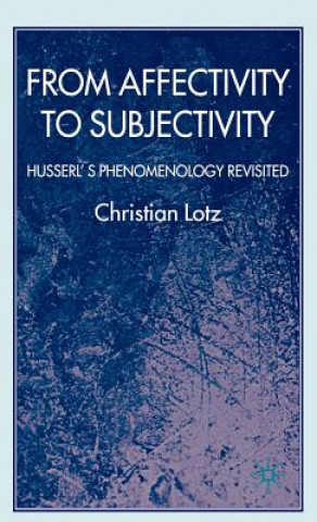 Książka From Affectivity to Subjectivity Christian Lotz