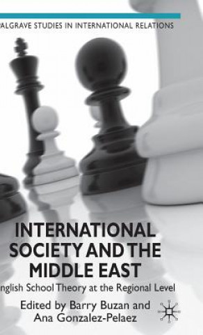 Kniha International Society and the Middle East Barry Buzan