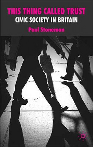 Buch This Thing Called Trust Paul Stoneman