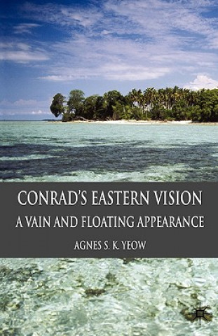 Kniha Conrad's Eastern Vision Agnes S. K. Yeow