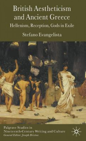 Książka British Aestheticism and Ancient Greece Stefano Evangelista