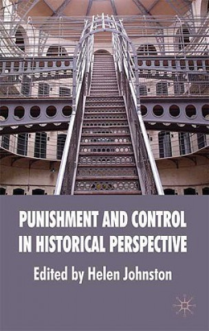 Kniha Punishment and Control in Historical Perspective H. Johnston