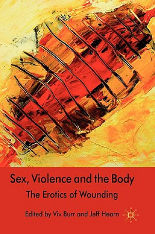 Knjiga Sex, Violence and the Body V. Burr