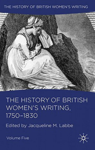 Книга History of British Women's Writing, 1750-1830 J. Labbe