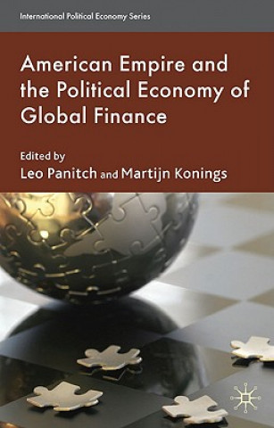 Kniha American Empire and the Political Economy of Global Finance L. Panitch