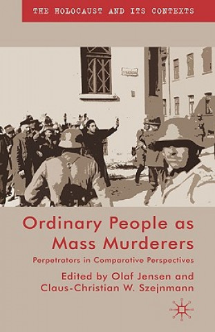 Book Ordinary People as Mass Murderers O. Jensen