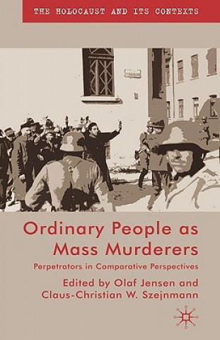 Książka Ordinary People as Mass Murderers O. Jensen