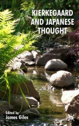 Knjiga Kierkegaard and Japanese Thought J. Giles
