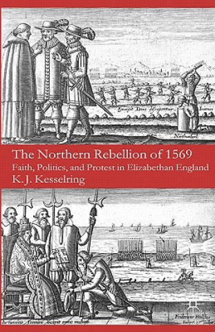 Kniha Northern Rebellion of 1569 K. J. Kesselring