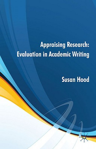 Книга Appraising Research: Evaluation in Academic Writing Susan Hood