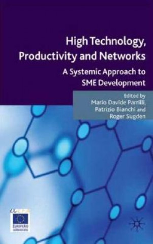 Carte High Technology, Productivity and Networks Patrizio Bianchi