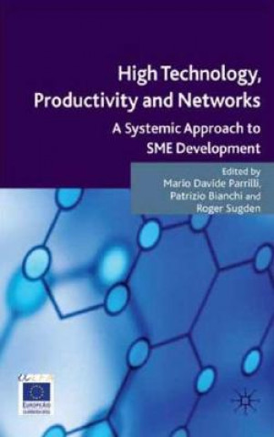 Книга High Technology, Productivity and Networks Patrizio Bianchi