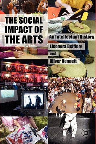 Könyv Social Impact of the Arts Oliver Bennett